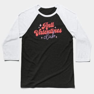 Anti-Valentines Club Baseball T-Shirt